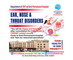 Sant Parmanand Hospital: Best ENT Hospital in Delhi