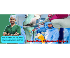 Leading Robotic Knee Replacement Surgeon in Noida